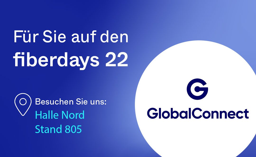 GlobalConnect auf den Fiberdays: Wir freuen uns auf das große Branchentreffen
